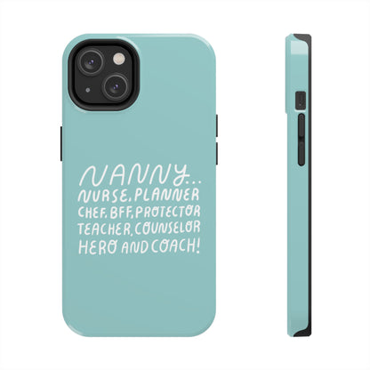 The Multifaceted Nanny Phone Case