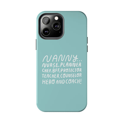 The Multifaceted Nanny Phone Case