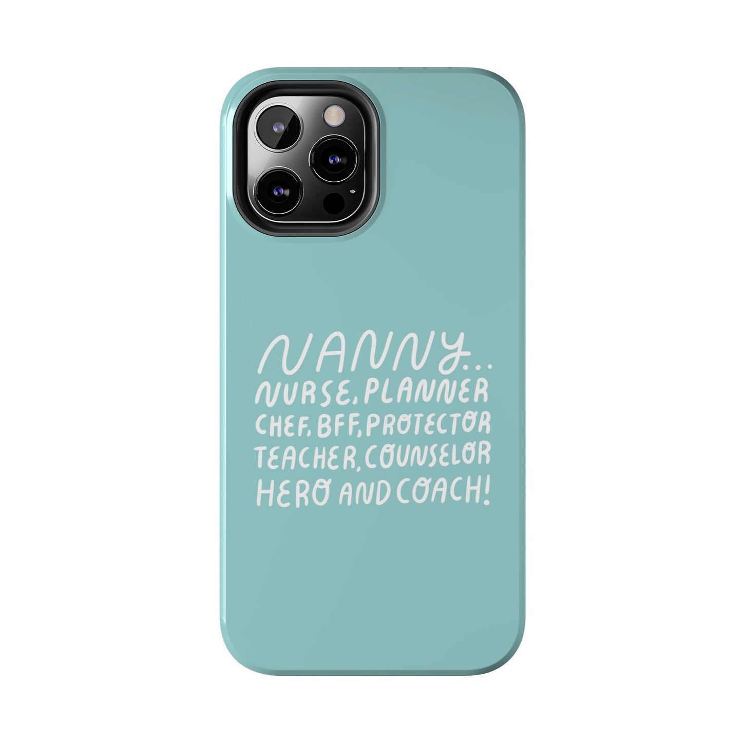 The Multifaceted Nanny Phone Case