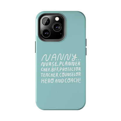 The Multifaceted Nanny Phone Case