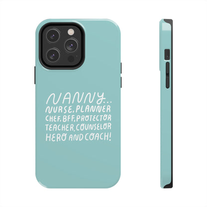 The Multifaceted Nanny Phone Case